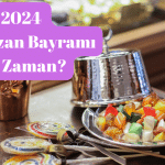 2024 Ramazan Bayramı Ne Zaman?
