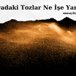 havadaki tozların önemi