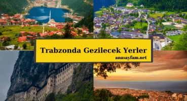 Trabzonda Gezilecek Yerler