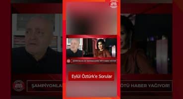 Eylül Öztürk’ü Bekleyen Sorular! #shorts Magazin Haberleri