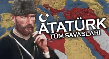 ATATÜRK’ÜN TÜM SAVAŞLARI || Büyük Komutanlar: Atatürk (1/2) || DFT Tarih Tarihi