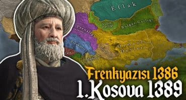 1.Kosova Muharebesi (1389) || Beylikten Devlete: 1.MURAD – Bölüm 2 Tarihi