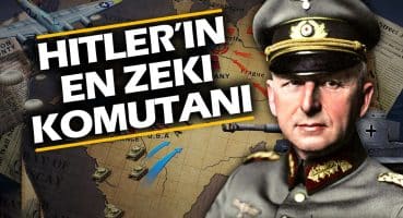 Hitler’in En Zeki Komutanı: Erich von Manstein #1 || BÜYÜK KOMUTANLAR Tarihi