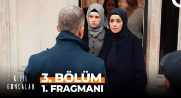 Kızıl Goncalar 3. Bölüm 1. Fragmanı | “Gideceğiz, Çekil!” Fragman izle