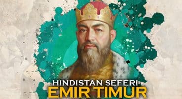 Emir Timur’un Hindistan Seferi 1398-1399 || DFT Tarih Tarihi