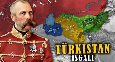 Rusya’nın Türkistan İşgali || DFT Tarih Belgesel Tarihi