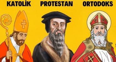 Hristiyanlık Neden Mezheplere Bölündü? (Katolik /Ortodoks /Protestan /Anglikan) – Dinler Tarihi Tarihi