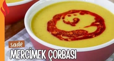 Sade Mercimek Çorbası Tarifi | Nasıl Yapılır? Yemek Tarifi