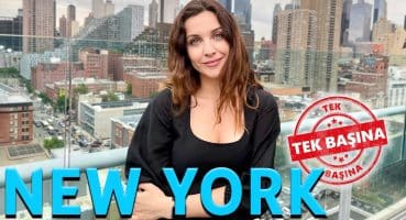 NEW YORK’TA TEK BAŞIMAYIM! ❤️ 🇺🇸 Güzellik Önerileri