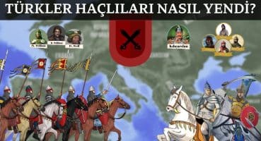 Türkler Haçlıları Nasıl Yendi? – 1101 Yılı Haçlı Seferi (Son Bölüm) Tarihi