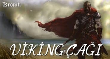 Avrupa’da Viking Çağı Genel Video: Akınlar, Askeri Başarı & Fransa ve İngiltere’de Viking Hakimiyeti Tarihi