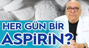 HER GÜN BİR ASPİRİN? – (Kimler Kullanmalı? Aspirin Kullanma Kılavuzu!) / 5 Dakikada Sağlık