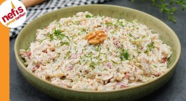 Tavuklu Yoğurtlu Arpa Şehriye Salatası | Nasıl Yapılır? Yemek Tarifi