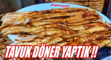 Baştan Sona Tavuk Döner Nasıl Yapılır ?