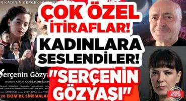 ÇOK ÖZEL İTİRAFLAR! Gerçek Bir Hayat Hikayesi…  “Serçenin Gözyaşı” Kadınlara Seslendiler! Magazin Haberleri