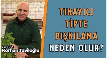 Tıkayıcı Tipte Dışkılama Neden Olur? | Prof. Dr. Korhan Taviloğlu