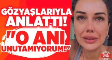 Dilan Polat O Anları Gözyaşlarıyla Anlattı! Sosyal Medyanın Diline Düştü! | Magazin Noteri Magazin Haberleri