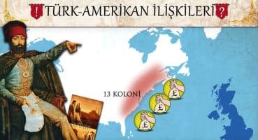Türk-Amerikan İlişkileri: Osmanlı Devri || Savaş Dışı Tarih #2 Tarihi