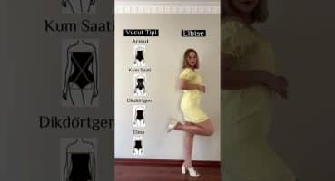 Vücut tipine göre elbise seçimi ❤️ #shorts #shortsvideo Modası