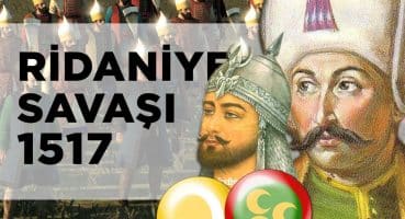 RİDANİYE SAVAŞI (1517) | Yavuz Sultan Selim’in Mısır Seferi | DFT Tarih | 2D Savaş ||BELGESEL Tarihi