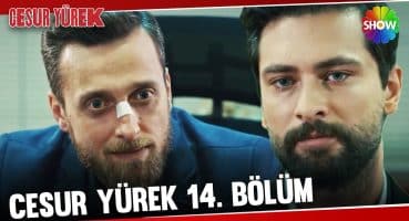 Cesur Yürek 14.Bölüm – (2024 HD) Fragman izle