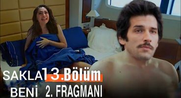 Sakla Beni 13.Bölüm 2.Fragmanı Fragman izle