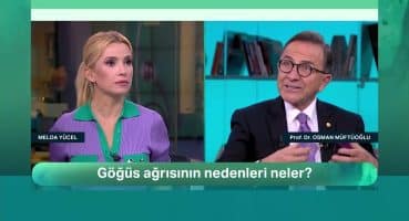 Osman Müftüoğlu | Göğüs ağrısı neden olur?