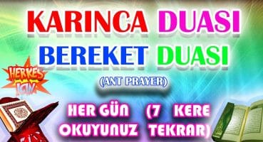 Karınca duası dinle Bereket duası dinle Rızık duası dinle 7 Kere Bol rızık için Herkes için Dua Dua Ve Sureler