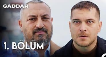 Gaddar 1.Bölüm Fragman izle