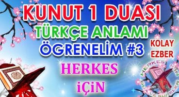 Kunut Duası 1 Anlamı Ezberle Sesli Herkes için Allahümme inna nesteinüke Kunut Duası 1 ezberleme – 3 Dua Ve Sureler