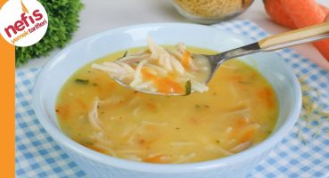 Tel Şehriyeli Tavuk Çorbası | Nasıl Yapılır? Yemek Tarifi