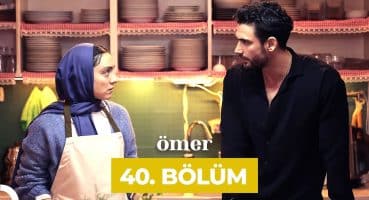 Ömer Dizisi 40. Bölüm Fragman İzle