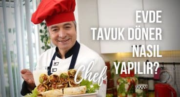 Evde en lezzetli TAVUK DÖNER  Nasıl Yapılır? | OKTAY USTA