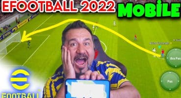 eFootball 2022 MOBİLE İLK MAÇ VE TOP AÇILIMI! | PES 2022 (eFootball)⚽