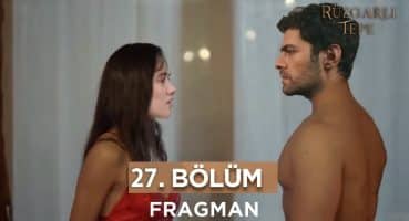 Rüzgarlı Tepe 27. Bölüm Fragmanı l Halil Ve Zeynepin Aşk Gecesi Fragman izle