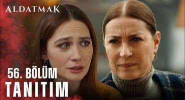 Aldatmak 56. Bölüm Fragmanı Fragman izle