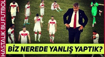 Türkiye Euro 2020 | BAŞARISIZLIĞIN 8 SEBEBİ