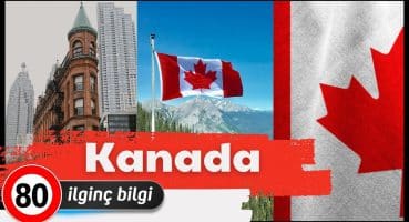 Kanada 80 İlginç Bilgi 🇨🇦