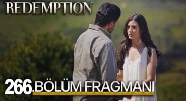 Esaret 266. Bölüm Fragmanı | Redemption Episode 266. l Aşk Öyküsü! Fragman izle