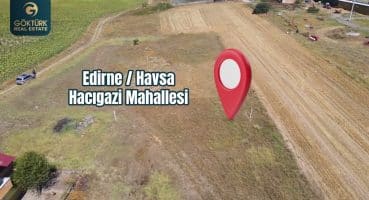 Edirne / Havsa Hacıgazi Mahallesi 301 M2 Satılık Arsa Satılık Arsa