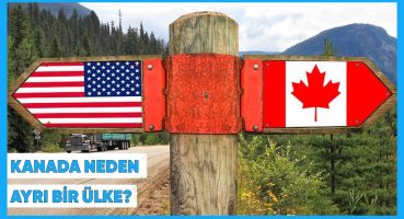 Kanada Neden Amerika Birleşik Devletleri’nin Bir Eyaleti Değil?