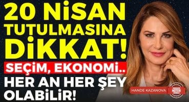 20 Nisan Tutulmasına Dikkat! SEÇİM, EKONOMİ.. Her An Her Şey Olabilir! Hande Kazanova Anlattı! Magazin Haberleri