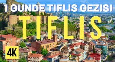 Gürcistan Tiflis Hakkında Herşey | 1 Günde Tiflisi Geziyorum-Bilmeniz Gerekenler #tiflis #gürcistan