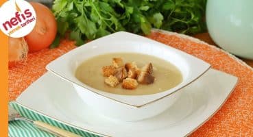 Soğan Çorbası Tarifi | Nasıl Yapılır? Yemek Tarifi