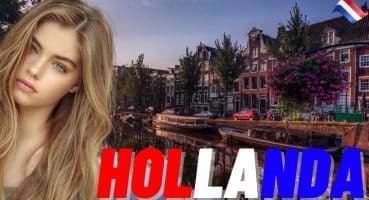 Hollanda’da Yaşam ve Gece hayatı Ülkesi HOLLANDA Hakkında Tüm Gerçekler !!