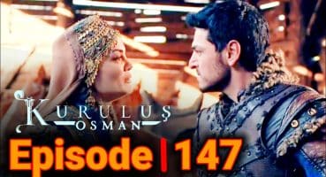 kuruluş osman 147. bölüm full fragmanı | kurulus osman season 5 episode 147 in urdu all updates Fragman izle