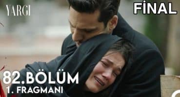 Yargı 82. Bölüm Fragmanı | FİNAL! Fragman izle