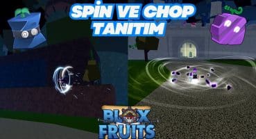 Spin Ve Chop Tanıtım (Showcase) Blox Fruits Türkçe ROBLOX Fragman İzle