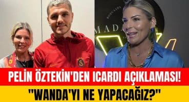 Pelin Öztekin’den Mauro Icardi açıklaması! “Icardi çok yakışıklı biri…” Magazin Haberi