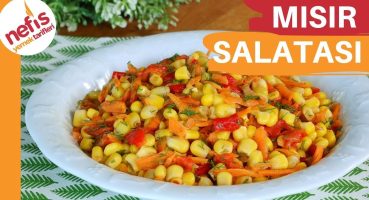 Mısır Salatası Tarifi | Nasıl Yapılır? Yemek Tarifi